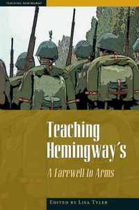 Teaching Hemingway's   A Farewell to Arms