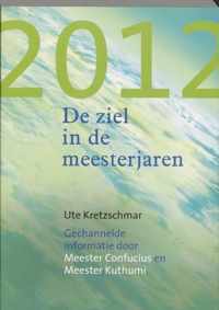 2012 - De ziel in de meesterjaren