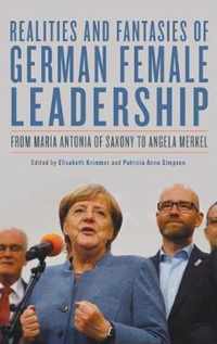 Realities and Fantasies of German Female Leadership