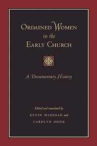 Ordained Women in the Early Church  A Documentary  History