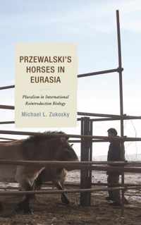 Przewalski's Horses in Eurasia