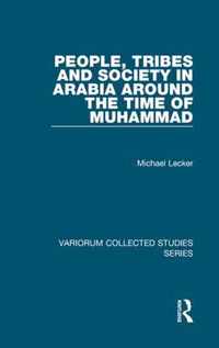 People, Tribes and Society in Arabia Around the Time of Muhammad