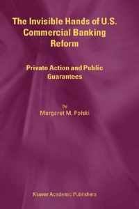 The Invisible Hands of U.S. Commercial Banking Reform