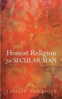 Honest Religion for Secular Man