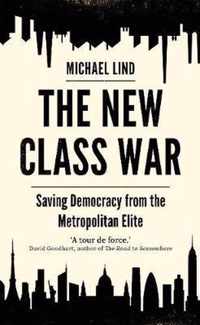 The New Class War