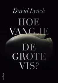 Hoe vang je de grote vis?