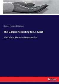 The Gospel According to St. Mark