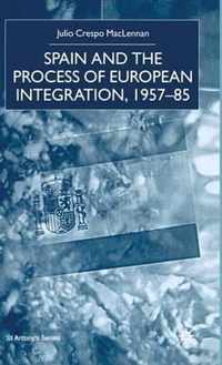 Spain and the Process of European Integration, 1957-85