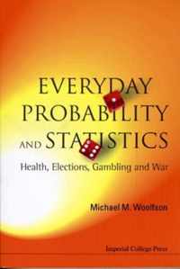 Everyday Probability And Statistics