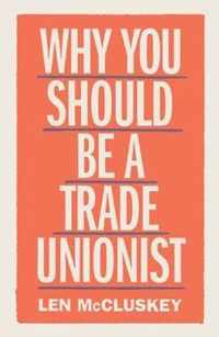 Why You Should Be a Trade Unionist