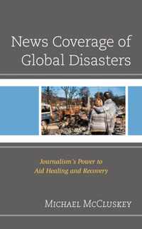 News Coverage of Global Disasters