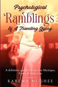 Psychological Ramblings Of A Traveling Gypsy