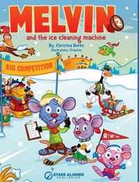 Melvin and the Ice Cleaning Machine (Hardcover)