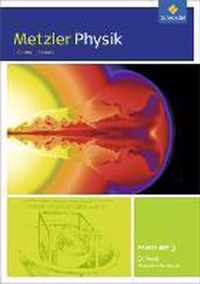 Metzler Physik 3. Arbeitsheft. Qualifikationsphase GK. Sekundarstufe 2. Nordrhein-Westfalen