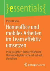 Homeoffice und mobiles Arbeiten im Team effektiv umsetzen