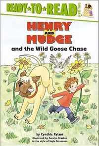 Henry and Mudge and the Wild Goose Chase