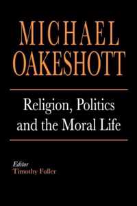 Religion, Politics and the Moral Life