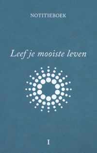 Leef je mooiste leven