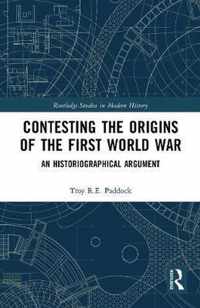 Contesting the Origins of the First World War