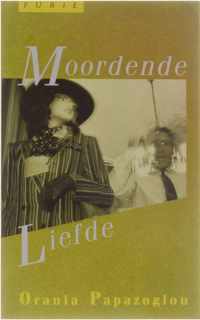 Moordende liefde - Papazoglou, Orania