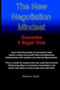 The New Negotiation Mindset