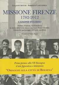 Missione Firenze, 1782-2012: Canone Inverso: Sindaci, Podesta, Gonfalonieri