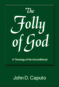 The Folly of God