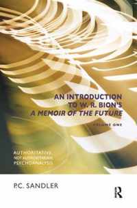 An Introduction to W.R. Bion's 'A Memoir of the Future'