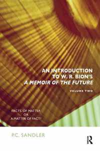 An Introduction to W.R. Bion's 'A Memoir of the Future'