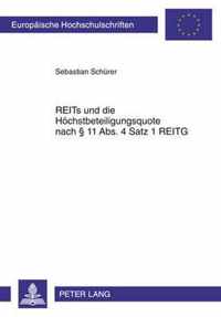 REITs und die Höchstbeteiligungsquote nach § 11 Abs. 4 Satz 1 REITG