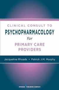 Nurses' Clinical Consult to Psychopharmacology