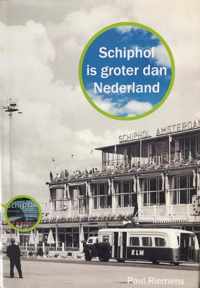 Schiphol is groter dan Nederland