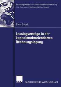 Leasingvertrage in Der Kapitalmarktorientierten Rechnungslegung