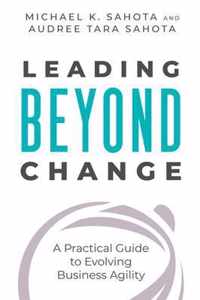 Leading Beyond Change