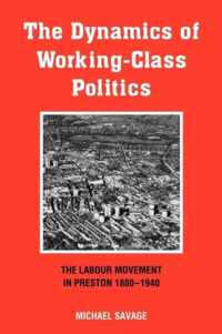 The Dynamics of Working-Class Politics