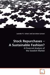 Stock Repurchases - A Sustainable Fashion?