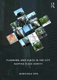 Planning and Place in the City