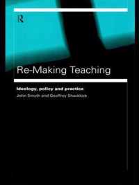 Re-Making Teaching