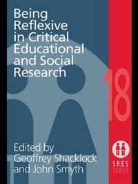 Being Reflexive in Critical and Social Educational Research