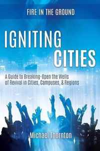 Igniting Cities