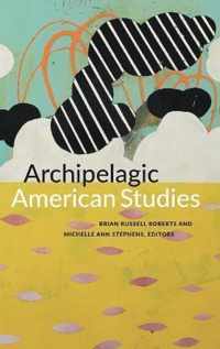 Archipelagic American Studies