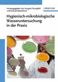 Hygienisch-mikrobiologische Wasseruntersuchung in der Praxis