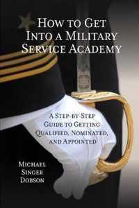 How to Get Into a Military Service Academy