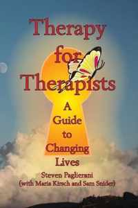 Therapy for Therapists (a guide to changing lives)