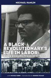 A Black Revolutionary's Life in Labor