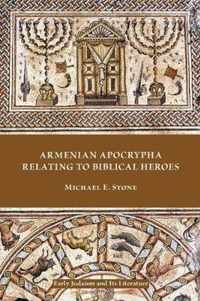 Armenian Apocrypha Relating to Biblical Heroes