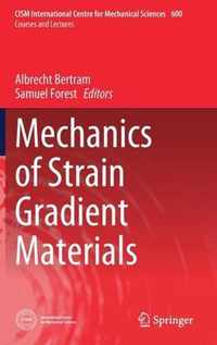 Mechanics of Strain Gradient Materials