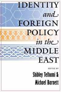 Identity and Foreign Policy in the Middle East