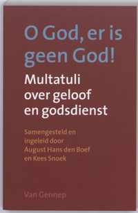 Oh God, Er Is Geen God !