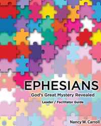 Ephesians: God's Great Mystery Revealed